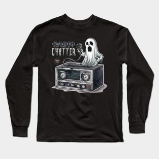 Radio Chatter Long Sleeve T-Shirt